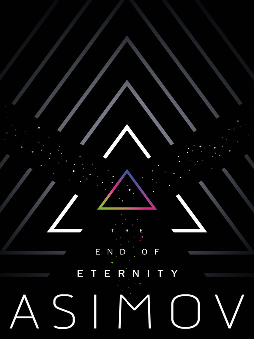 Title details for The End of Eternity by Isaac Asimov - Available